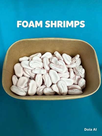 Foam Shrimps
